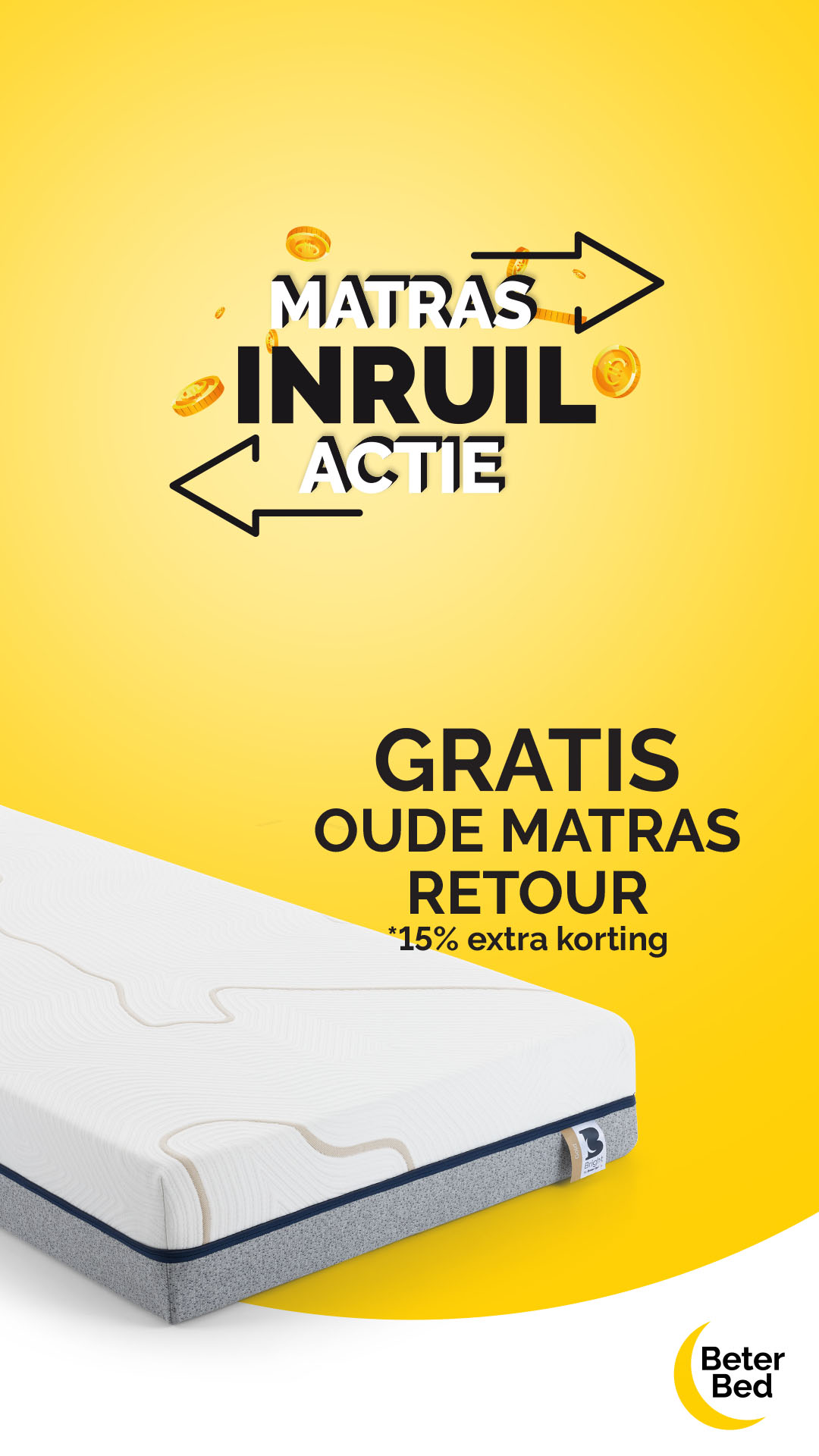 GOLD GRATIS OUDE MATRAS RETOUR +15%